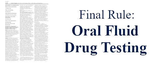Final Rule:  Oral Fluid Drug Testing